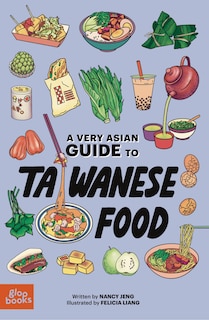 Front cover_A Very Asian Guide to Taiwanese Food