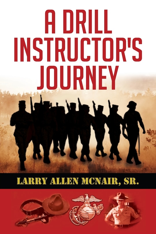 Front cover_A Drill Instructor's Journey