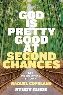 Couverture_God Is Pretty Good At Second Chances Study Guide
