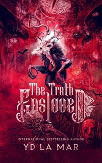 Front cover_The Truth Enslaved