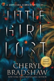 Front cover_Little Girl Lost, Large Print Edition