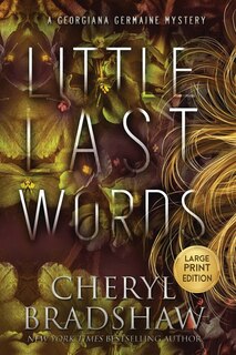 Front cover_Little Last Words, Large Print Edition