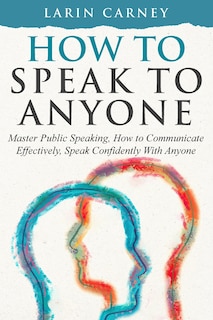Front cover_How to Speak to Anyone