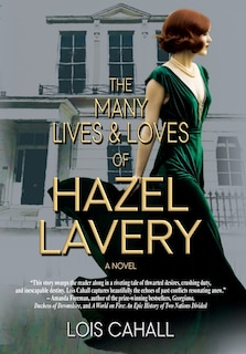 Front cover_The Many Lives & Loves of Hazel Lavery