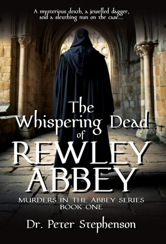 Front cover_The Whispering Dead of Rewley Abbey