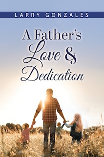 Front cover_A Father's Love & Dedication