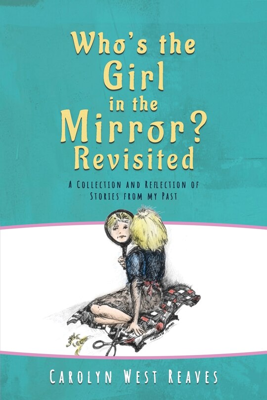 Front cover_Who's the Girl in the Mirror? Re-visited