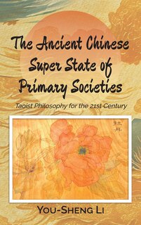 Front cover_The Ancient Chinese Super State of Primary Societies