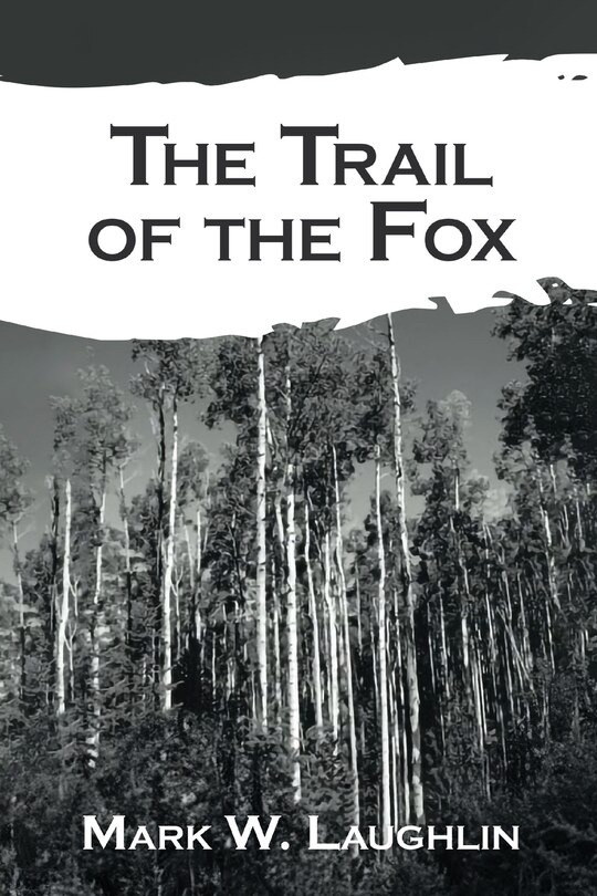 Front cover_The Trail of the Fox