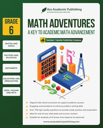 Math Adventures - Grade 6: A Key to Academic Math Advancement