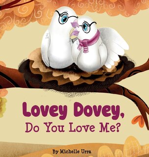 Front cover_Lovey Dovey, Do You Love Me?