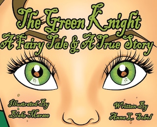 Couverture_The Green Knight A Fairy Tale & True Story