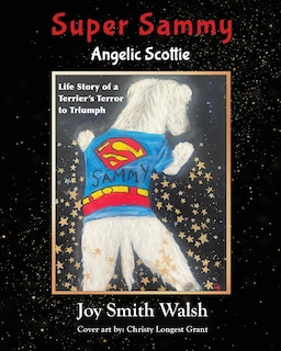 Front cover_Super Sammy Angelic Scottie