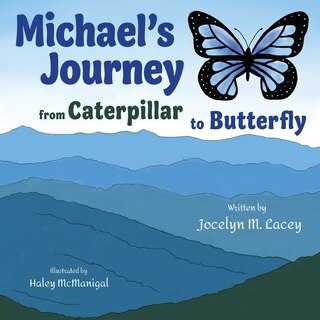Front cover_Michael's Journey from Caterpillar to Butterfly