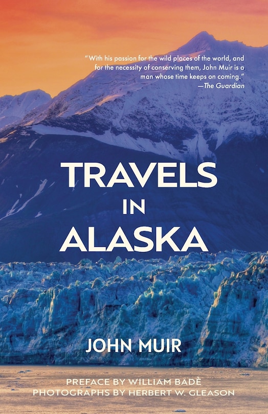 Front cover_Travels in Alaska (Warbler Classics Annotated Edition)