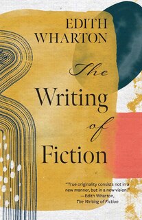 Front cover_The Writing of Fiction (Warbler Classics Annotated Edition)