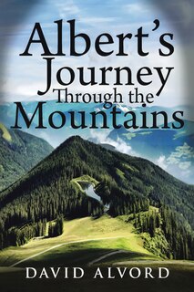 Front cover_Albert's Journey Through the Mountains