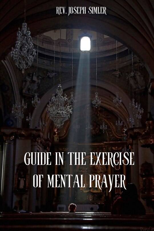 Couverture_Guide in the Exercise of Mental Prayer
