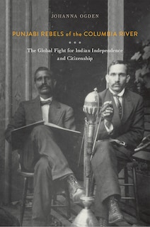Front cover_Punjabi Rebels of the Columbia River
