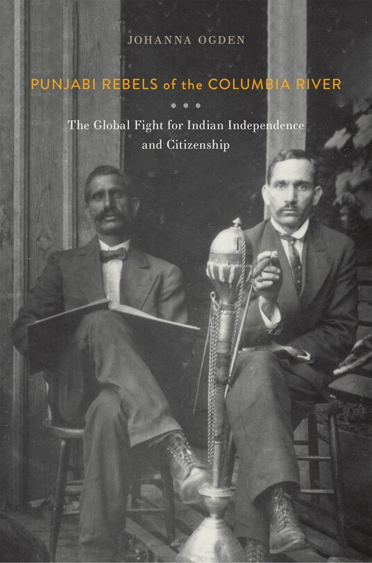Front cover_Punjabi Rebels of the Columbia River