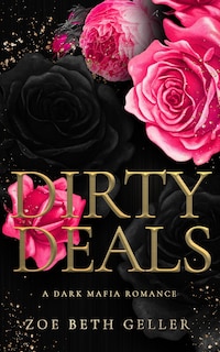 Front cover_Dirty Deals A Dark Mafia Romance