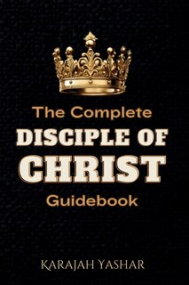 Front cover_The Complete Disciple of Christ Guidebook