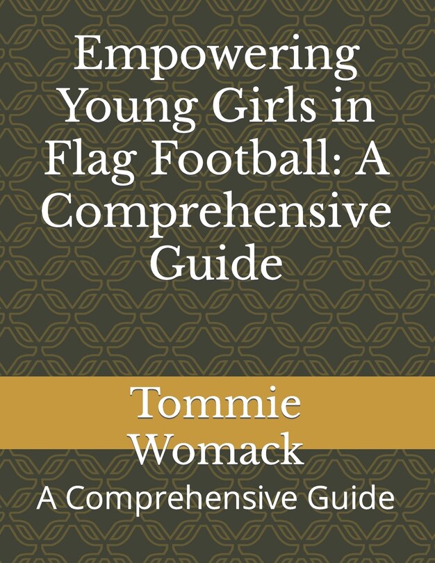 Front cover_Empowering Young Girls in Flag Football