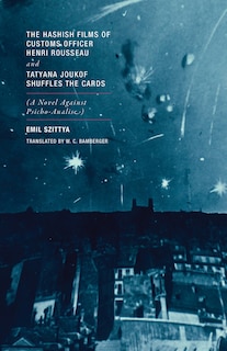 Front cover_The Hashish Films of Customs Officer Henri Rousseau and Tatyana Joukof Shuffles the Cards