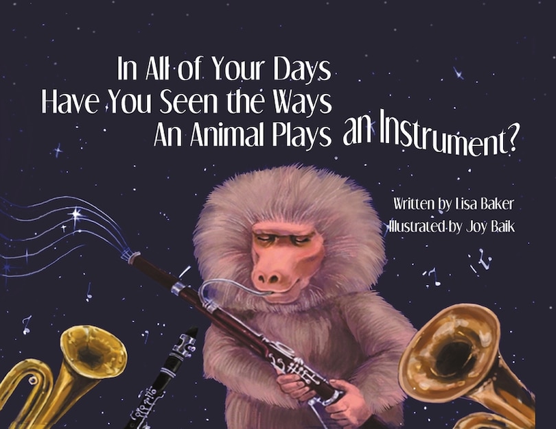 In All of Your Days Have You Seen the Ways an Animal Plays an Instrument?