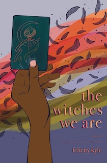 Front cover_The Witches We Are