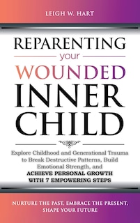 Front cover_Reparenting Your Wounded Inner Child