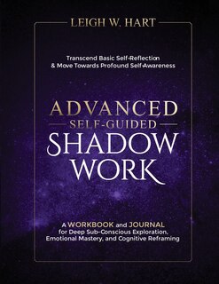 Front cover_Advanced Self-Guided Shadow Work