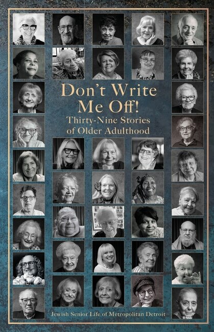 Front cover_Don't Write Me Off! Thirty-Nine Stories of Older Adulthood