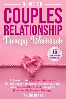 Front cover_8-Week Couples Relationship Therapy Workbook