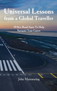 Front cover_Universal Lessons from a Global Traveller