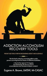 Front cover_Addiction Alcoholism Recovery Tools