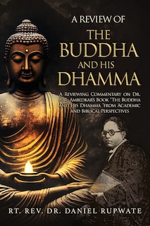 Front cover_A Review of the Buddha and His Dhamma