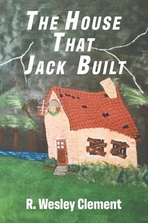 Front cover_The House That Jack Built