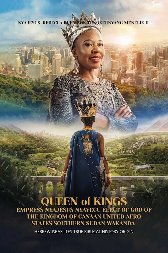 Front cover_Queen of Kings Empress Nyajesus Nyayecu Elect of God of the Kingdom of Canaan United Afro States Southern Sudan Wakanda