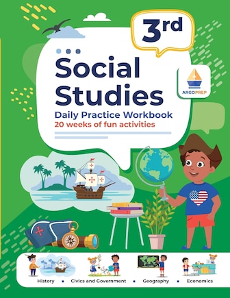 3rd Grade Social Studies: Daily Practice Workbook 20 Weeks of Fun Activities History Civic and Government Geography Economics + Video Explanations Each Question