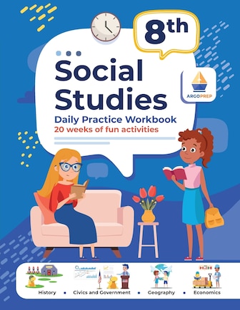 8th Grade Social Studies: Daily Practice Workbook 20 Weeks of Fun Activities History Civic and Government Geography Economics + Video Explanations for Each Question