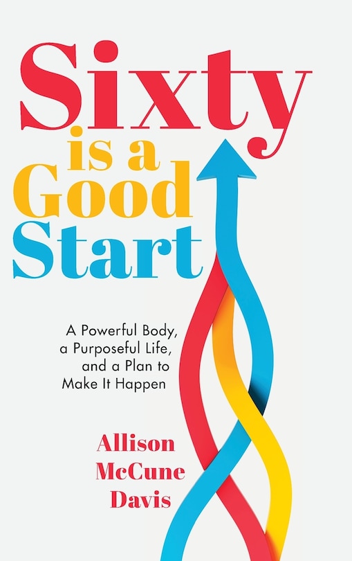 Front cover_Sixty Is a Good Start