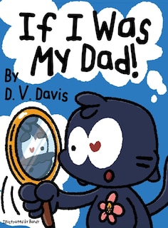 Front cover_If I Was My Dad!