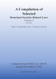 Front cover_Compilation of Homeland Security Related Laws Vol. 5