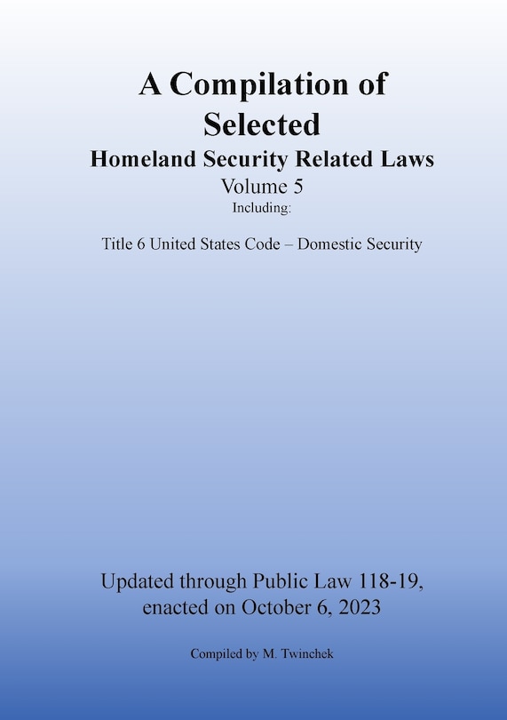 Front cover_Compilation of Homeland Security Related Laws Vol. 5