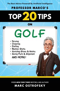 Front cover_Professor MarcO's Top 20 Tips on Golf