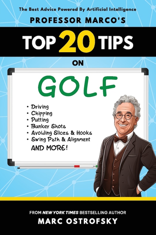 Front cover_Professor MarcO's Top 20 Tips on Golf