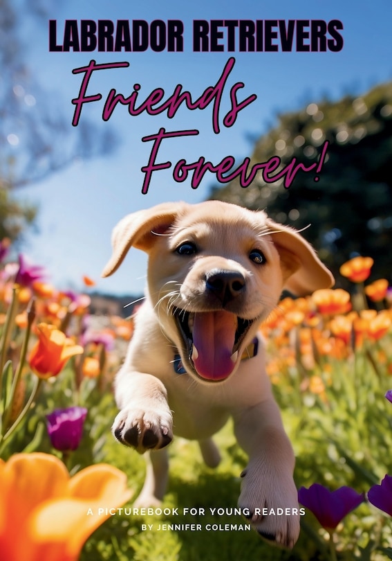 Couverture_Labrador Retrievers Friends Forever