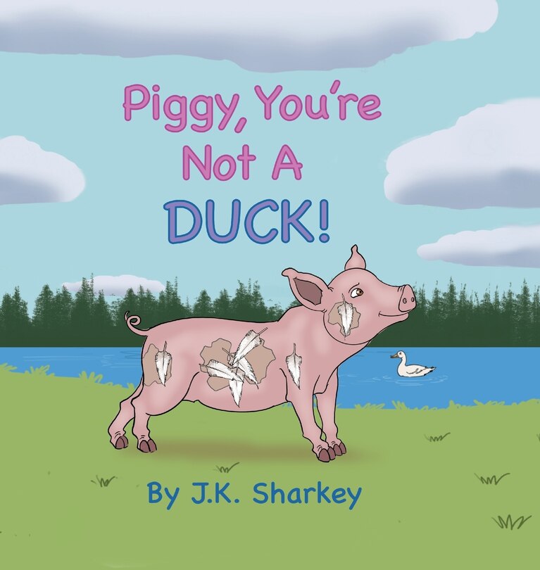 Couverture_Piggy, You're Not A Duck!