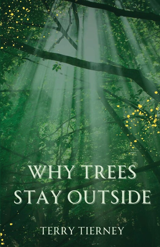 Front cover_Why Trees Stay Outside